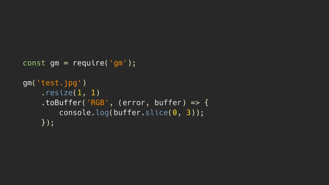 const gm = require('gm'); 
 
gm('test.jpg')
.resize(1, 1)
.toBuffer('RGB', (error, buffer) => { 
console.log(buffer.slice(0, 3)); 
});
