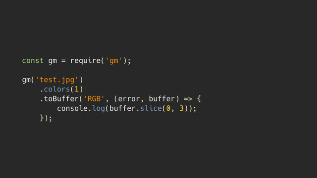 const gm = require('gm'); 
 
gm('test.jpg')
.colors(1)
.toBuffer('RGB', (error, buffer) => { 
console.log(buffer.slice(0, 3)); 
});

