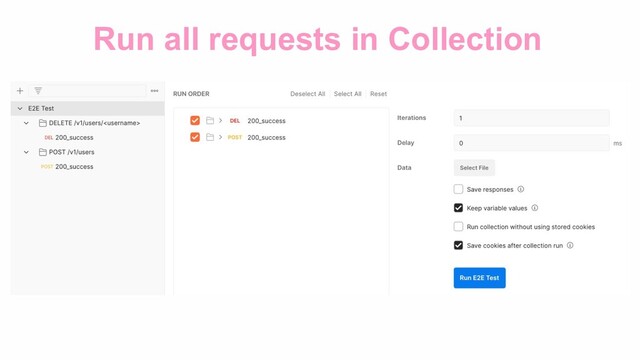 Run all requests in Collection
