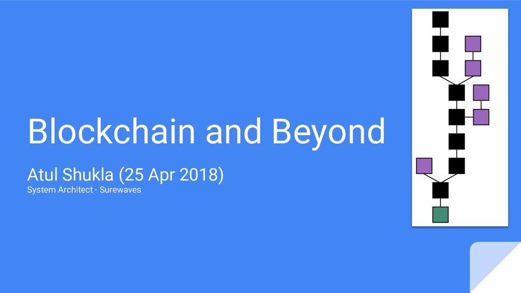Blockchain and Beyond - Speaker Deck