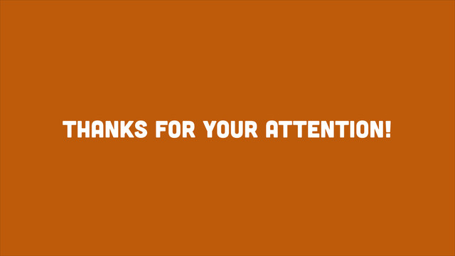 Thanks for your attention!

