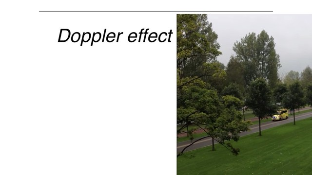 @fedhere
Doppler effect
