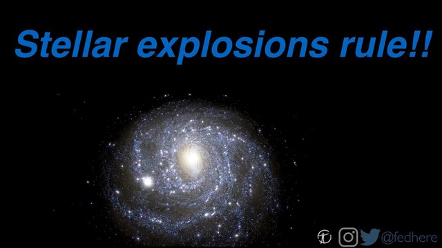 @fedhere
Stellar explosions rule!!
