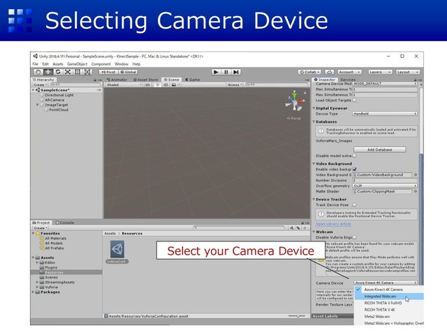 Selecting Camera Device
Select your Camera Device
