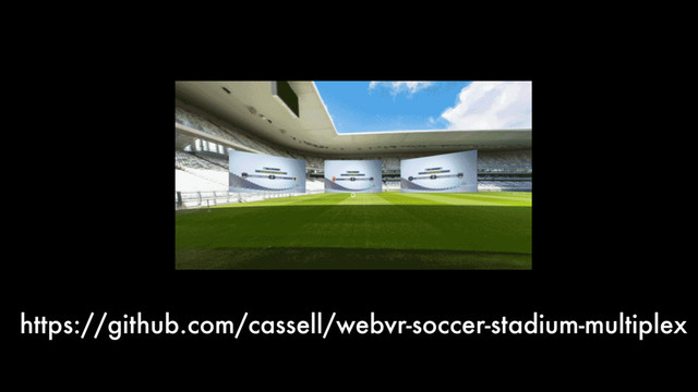 https://github.com/cassell/webvr-soccer-stadium-multiplex
