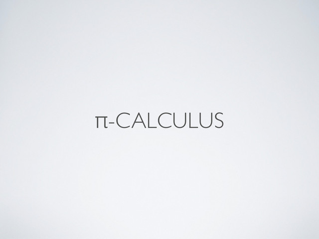 π-CALCULUS

