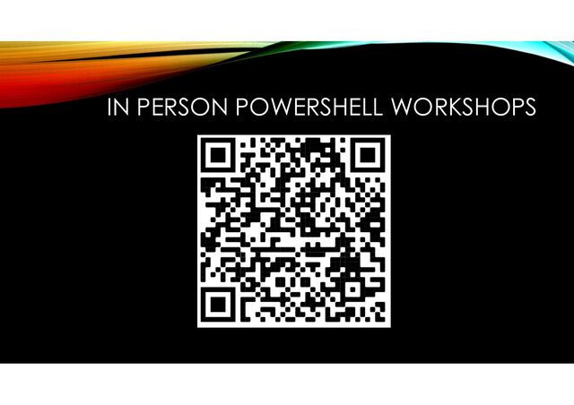 IN PERSON POWERSHELL WORKSHOPS
