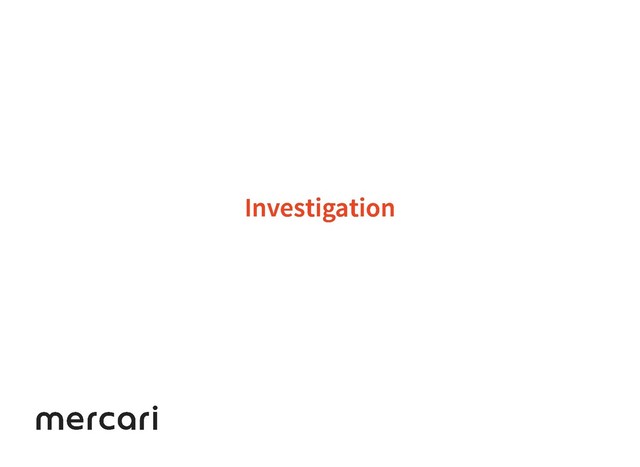 Investigation
Investigation
