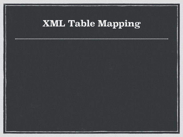XML Table Mapping
