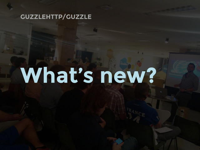 GUZZLEHTTP/GUZZLE
What’s new?
