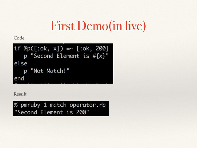 First Demo(in live)
Code
Result
