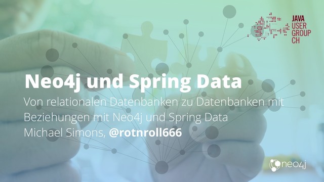 Von relationalen Datenbanken zu Datenbanken mit
Beziehungen mit Neo4j und Spring Data 
Michael Simons, @rotnroll666
Neo4j und Spring Data
