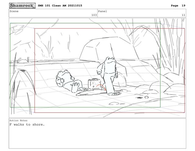 Scene
103
Panel
11
Action Notes
F walks to shore.
SMH 101 Clean AM 20211015 Page 19
