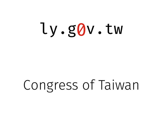 ly.g v.tw
0
Congress of Taiwan
